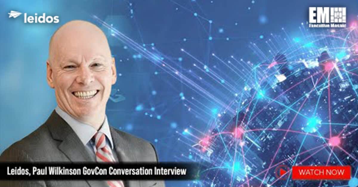 Paul Wilkinson. The Leidos SVP sat for  a video interview about the critical nature of digital modernization.