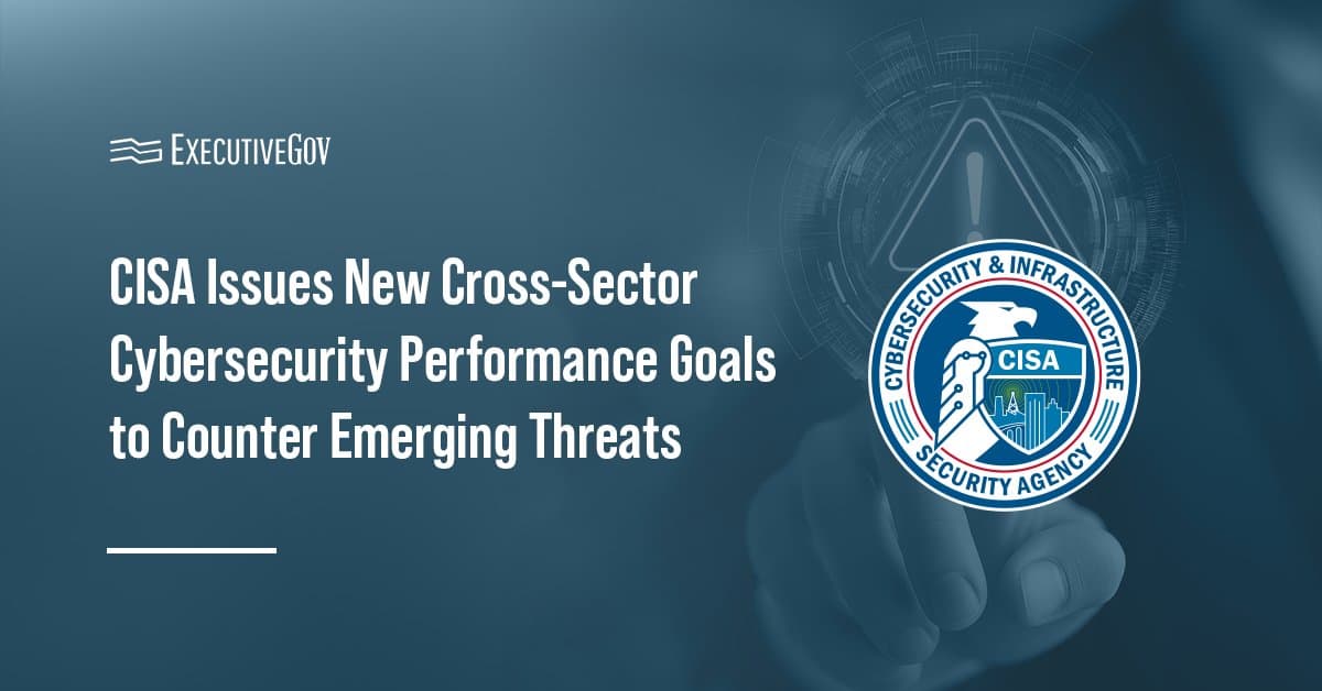 The Cybersecurity and Infrastructure Security Agency's logo. CISA issued its new Cybersecurity Performance Goals guidance