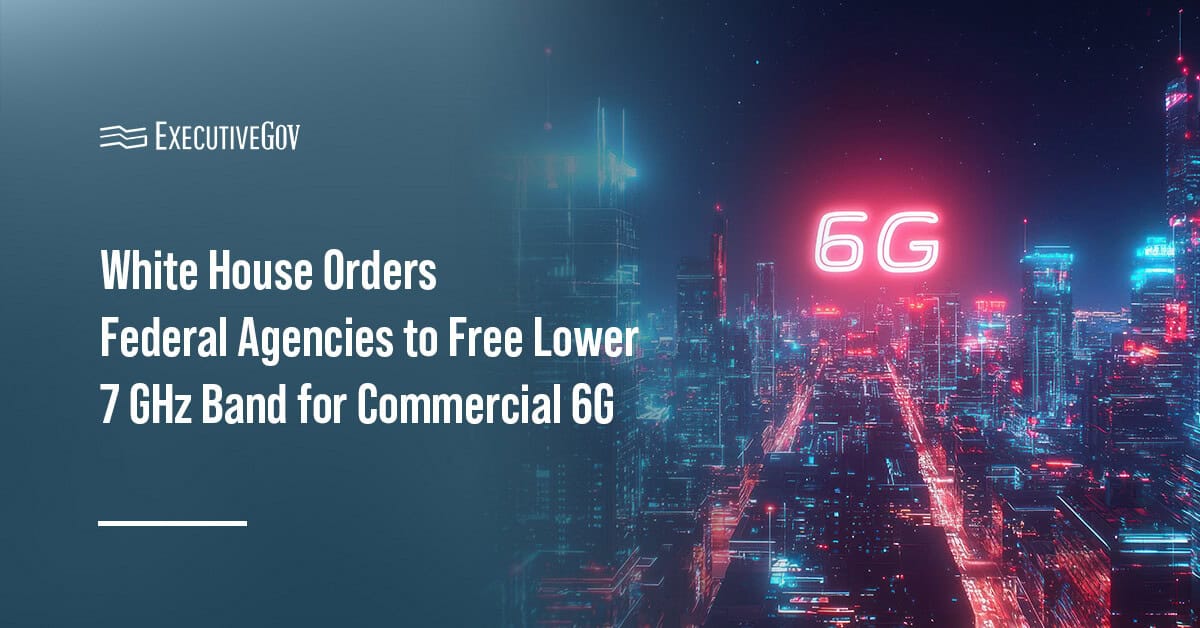 6G graphic. The White House issued a memorandum focusing on ensuring U.S. leadership in 6G