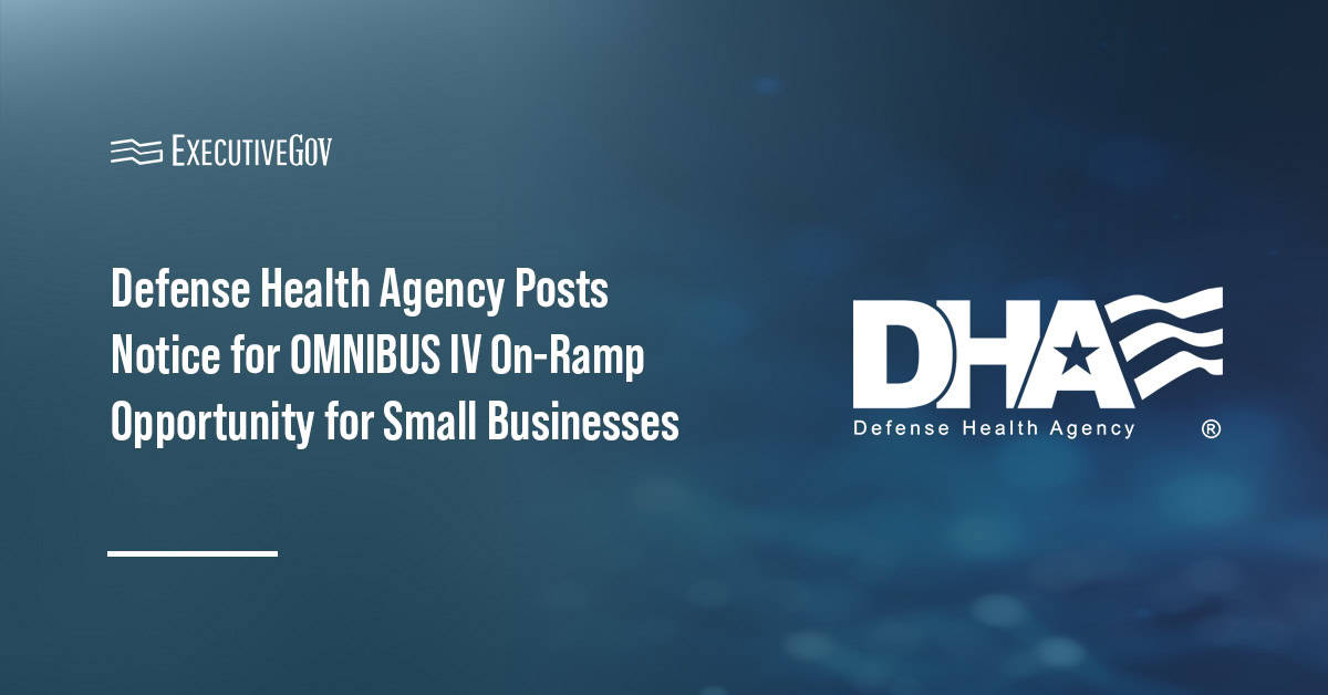 Defense Health Agency logo. DHA posted new information on its upcoming OMNIBUS IV on-ramp proposals solicitation
