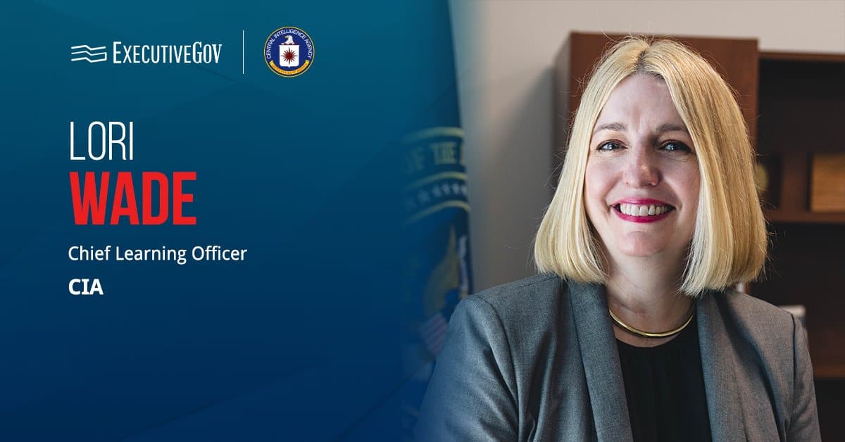 Lori Wade, chief learning officer at CIA. Wade is an intelligence community leader who also served at ODNI