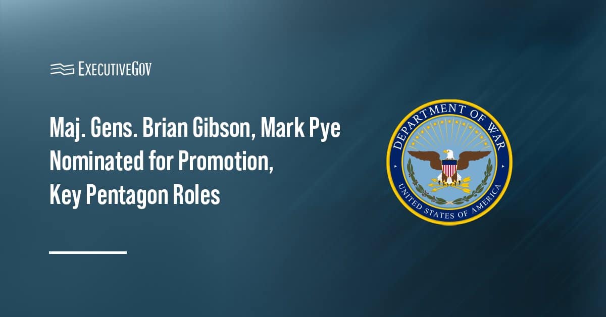 Department of War seal. Maj. Gens. Brian Gibson and Mark Pye have been nominated for promotion and key Pentagon roles.