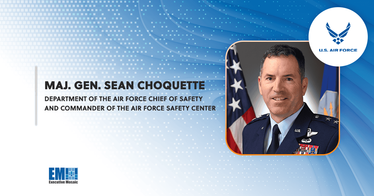 Air Force Releases 2024 Safety Strategic Plan; Maj. Gen. Sean Choquette Quoted