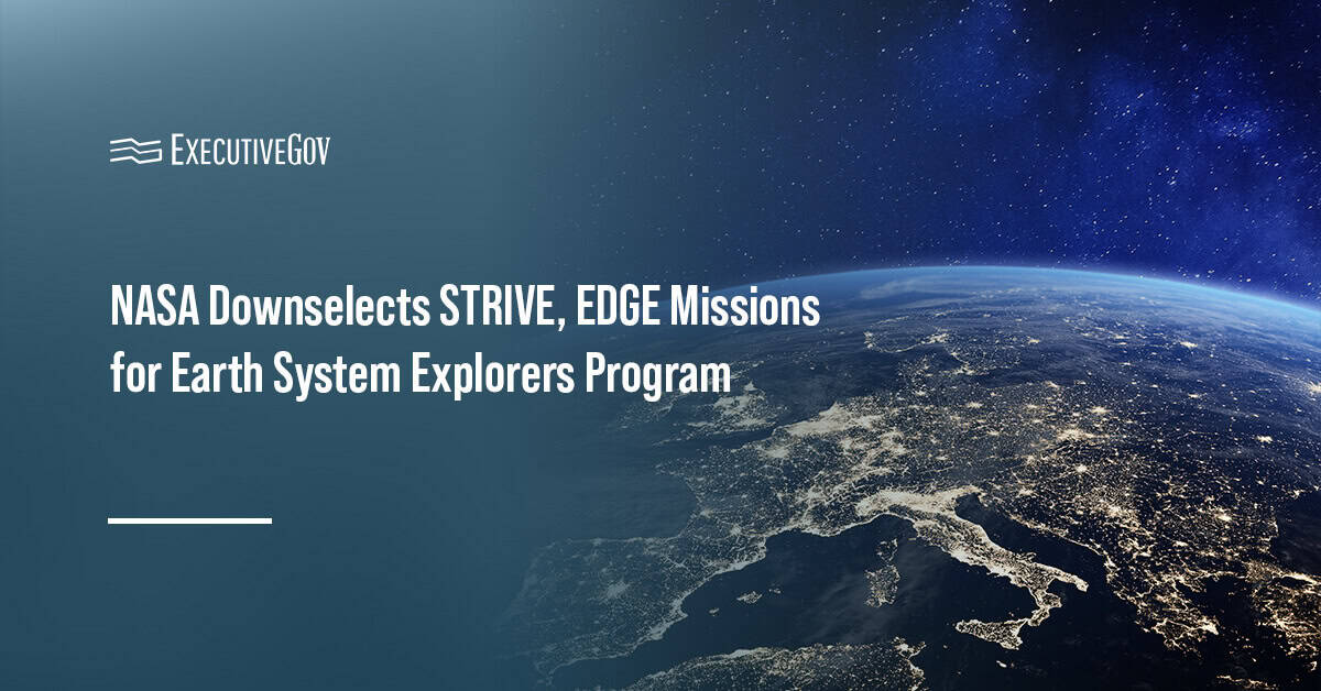 View of the Earth from orbit. NASA has announced the downselection of two missions for its Earth System Explorers Program.
