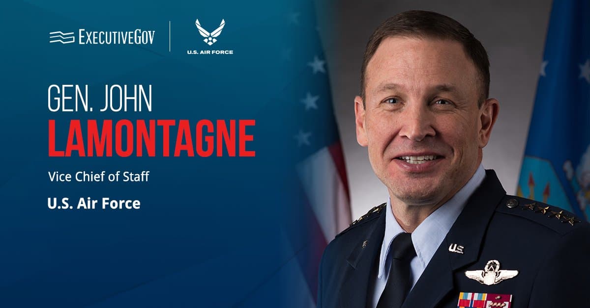 Gen. John Lamontagne, Air Force vice chief of staff. Lamontagne received Senate confirmation on Friday