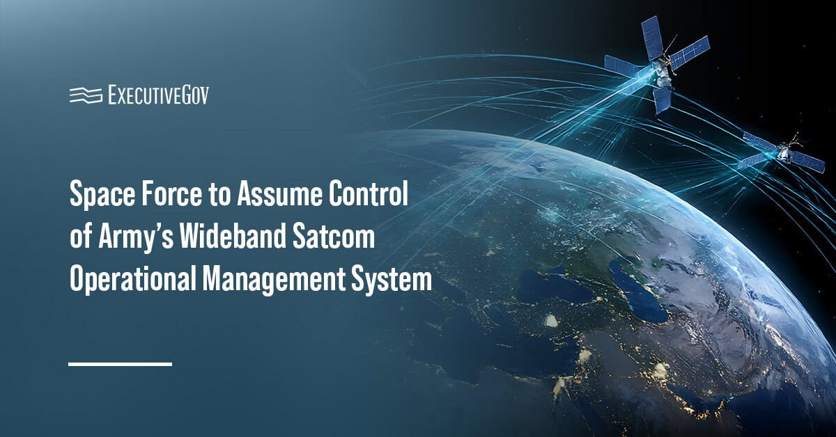 Satellites in orbit. The Army will transfer the WSOM satellite communications system to the U.S. Space Force