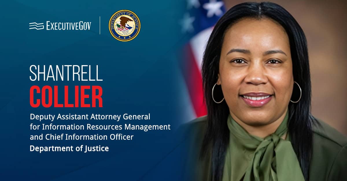 Shantrell Collier. The Department of Justice deputy chief information officer has been named CIO.