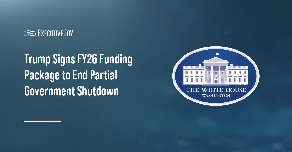 White House. President Trump signed into law a fiscal 2026 funding package into law to end a partial government shutdown.