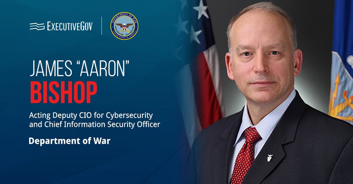 Aaron Bishop. The former Air Force CISO has been named acting DOW deputy CIO for cybersecurity and CISO.