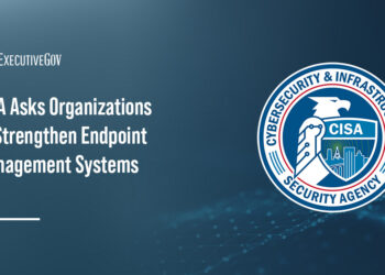 CISA Asks Organizations to Strengthen Endpoint Management Systems