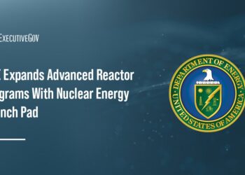 DOE Expands Advanced Reactor Programs With Nuclear Energy Launch Pad