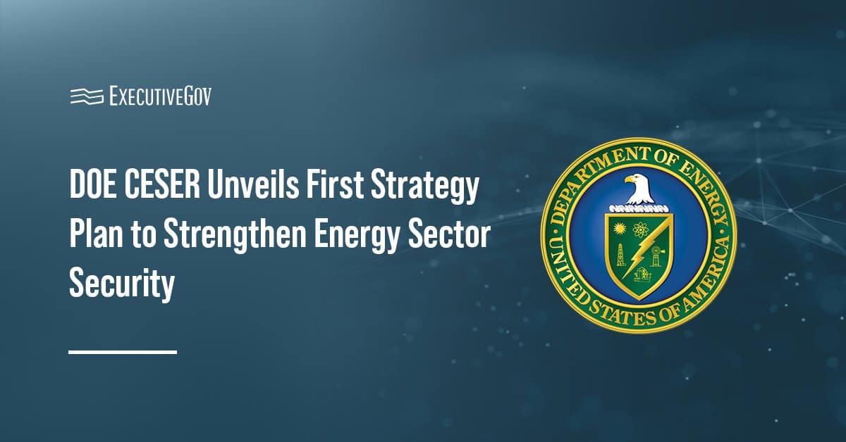 Department of Energy seal. CESER released its five-year strategic plan to protect the energy sector.