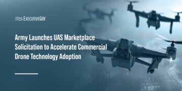 Army Launches UAS Marketplace Solicitation to Accelerate Commercial Drone Adoption
