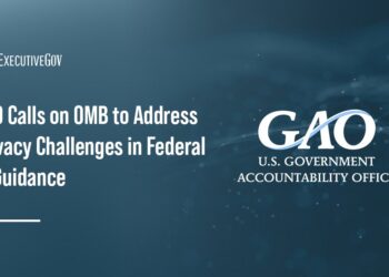 GAO Calls on OMB to Address Privacy Challenges in Federal AI Guidance