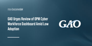 GAO Urges Review of OPM Cyber Workforce Dashboard Amid Low Adoption