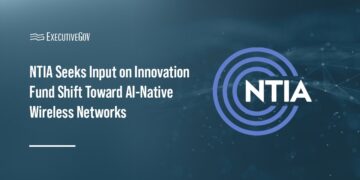 NTIA Seeks Input on Innovation Fund Shift Toward AI-Native Wireless Networks