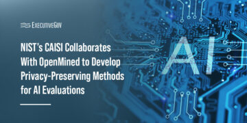 NIST’s CAISI Collaborates With OpenMined to Develop Privacy-Preserving Methods for AI Evaluations