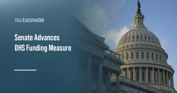 Senate Advances DHS Funding Measure Executive Gov Senate Advances DHS Funding Measure