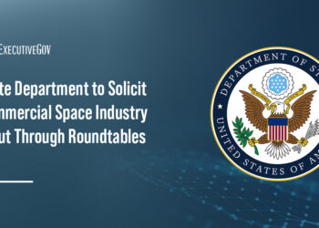 State Dept to Solicit Commercial Space Industry Input Through Roundtables