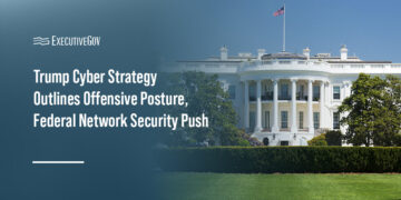 Trump Cyber Strategy Outlines Offensive Posture