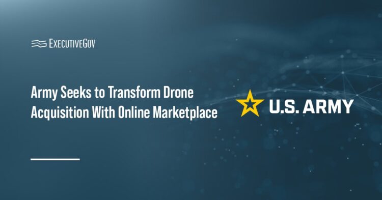 Army Seeks to Transform Drone Acquisition With Online Marketplace