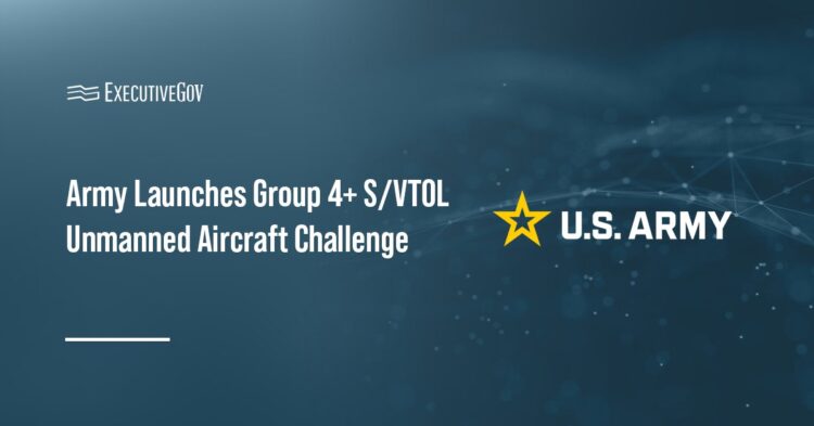 Army Launches Group 4+ S/VTOL Unmanned Aircraft Challenge