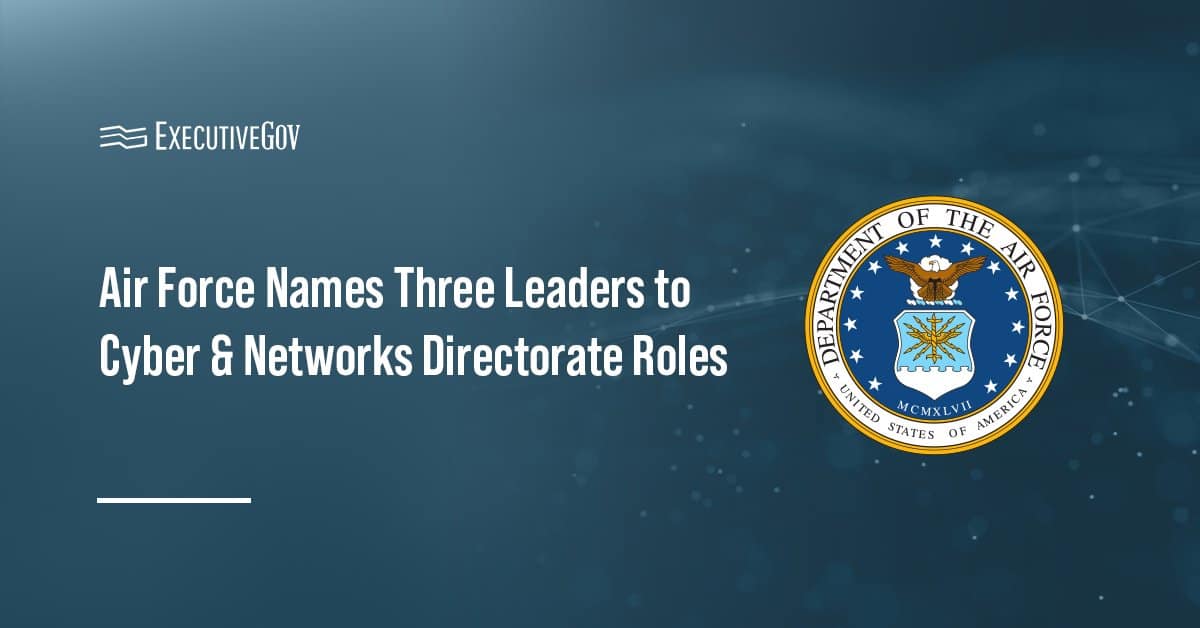 Department of the Air Force seal. The Air Force appointed Rosso, Green and Robaito to key Cyber & Networks Directorate role.