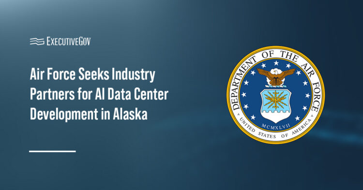 Air Force Seeks Industry Partners for AI Data Center Development in Alaska Executive Gov Air Force Seeks Industry Partners for AI Data Center Development in Alaska
