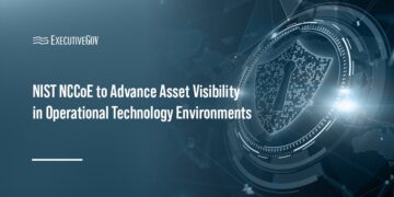 NIST NCCoE to Advance Asset Visibility in Operational Technology Environments Executive Gov NIST NCCoE to Advance Asset Visibility in Operational Technology Environments