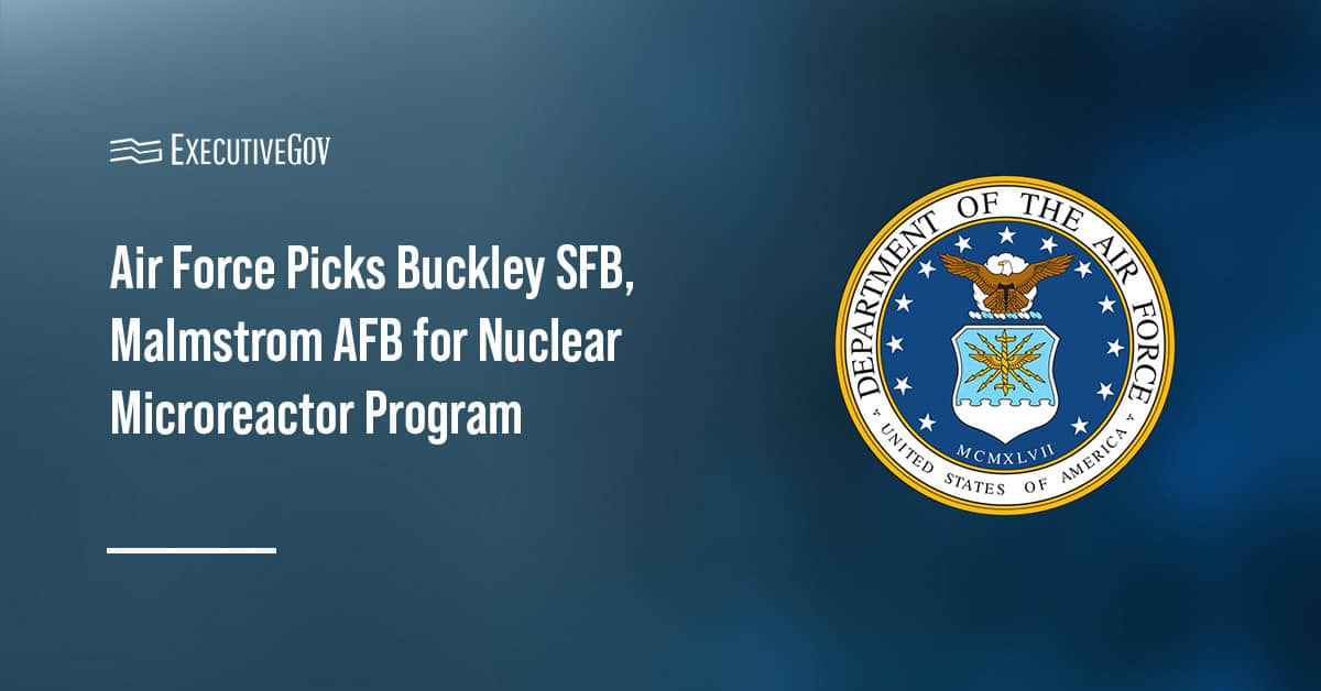 Department of the Air Force logo. DAF announced Buckley SFB and Malmstrom AFB as potential nuclear microreactor sites