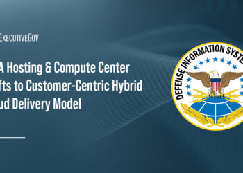 DISA Hosting & Compute Center Shifts to Customer-Centric Hybrid Cloud Delivery Model