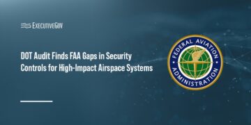 DOT Audit Finds FAA Gaps in Security Controls for High-Impact Airspace Systems