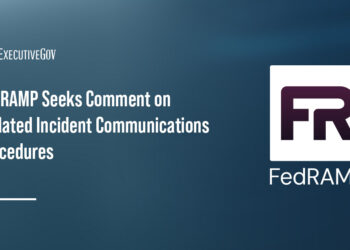 FedRAMP Seeks Comment on Updated Incident Communications Procedures