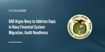 GAO Urges Navy to Address Gaps in Navy Financial System Migration