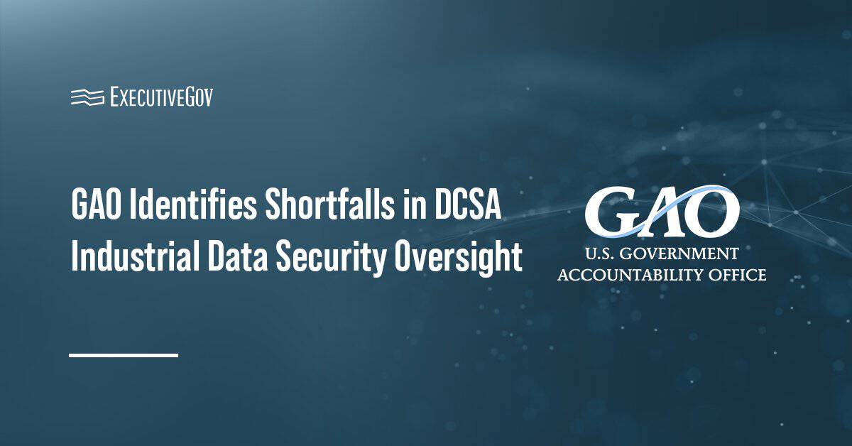 Government Accountability Office logo. GAO issued a report on the Defense Counterintelligence and Security Agency