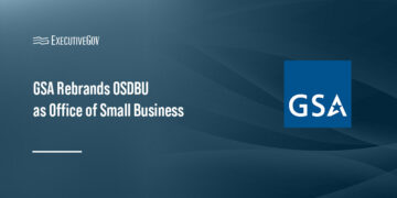 GSA Rebrands OSDBU as Office of Small Business Executive Gov GSA Rebrands OSDBU as Office of Small Business