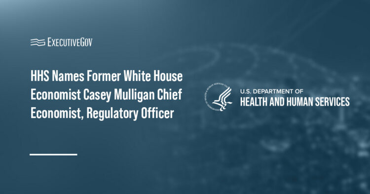 HHS Names Former White House Economist Casey Mulligan Chief Economist