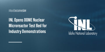 INL Opens DOME Nuclear Microreactor Test Bed for Industry Demonstrations