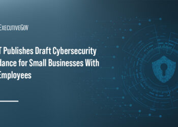 NIST Publishes Draft Cybersecurity Guidance for Small Businesses With No Employees