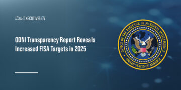 ODNI Transparency Report Reveals Increased FISA Activity in 2025