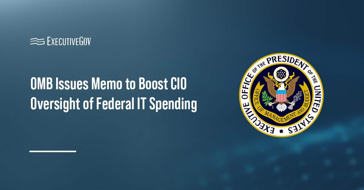 Office of Management and Budget logo. OMB issued a new memo to increase transparency in federal IT spending
