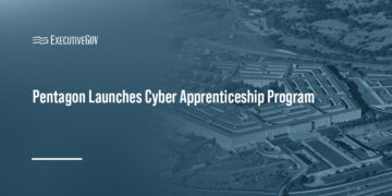 Pentagon Launches Cyber Apprenticeship Program