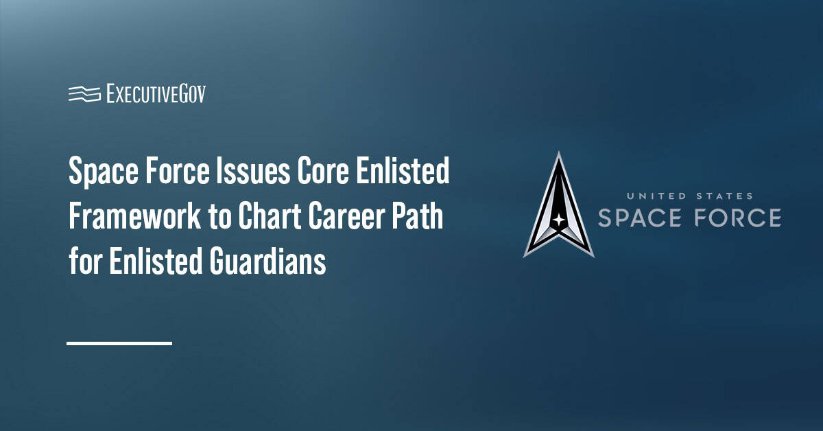 U.S. Space Force logo. The Space Force's Core Enlisted Framework outlines the career path of service members