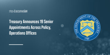 Treasury Announces 19 Senior Appointments Across Policy