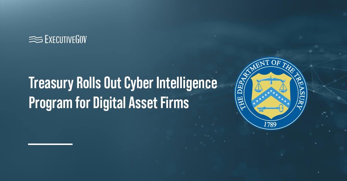 Treasury Department seal. New Treasury program extends cyberthreat intelligence to the digital asset industry.