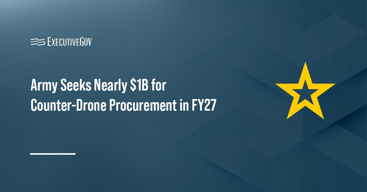 Army Seeks Nearly $1B for Counter-Drone Procurement in FY27 Executive Gov US Army seal. In its FY27 budget request, the Pentagon allocated $994 million to fund the Army's small cUAS capabilities.
