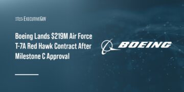 Boeing Lands $219M Air Force T-7A Red Hawk Contract After Milestone C Approval