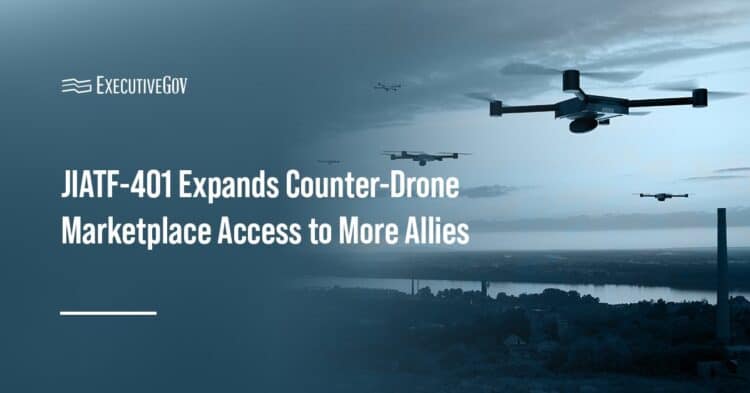 JIATF-401 Expands Counter-Drone Marketplace Access to More Allies Executive Gov Drones. Australia, Poland and South Korea have secured access to the JIATF-401 drone defense marketplace.