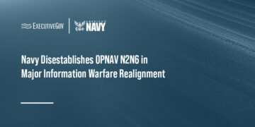 Navy Disestablishes OPNAV N2N6 in Major Information Warfare Realignment Executive Gov Navy Disestablishes OPNAV N2N6 in Major Information Warfare Realignment