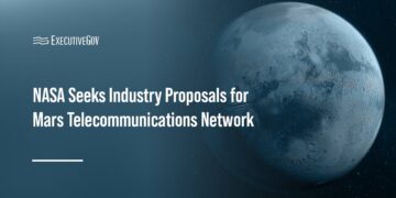 NASA Seeks Industry Proposals for Mars Telecommunications Network Executive Gov NASA Seeks Industry Proposals for Mars Telecommunications Network